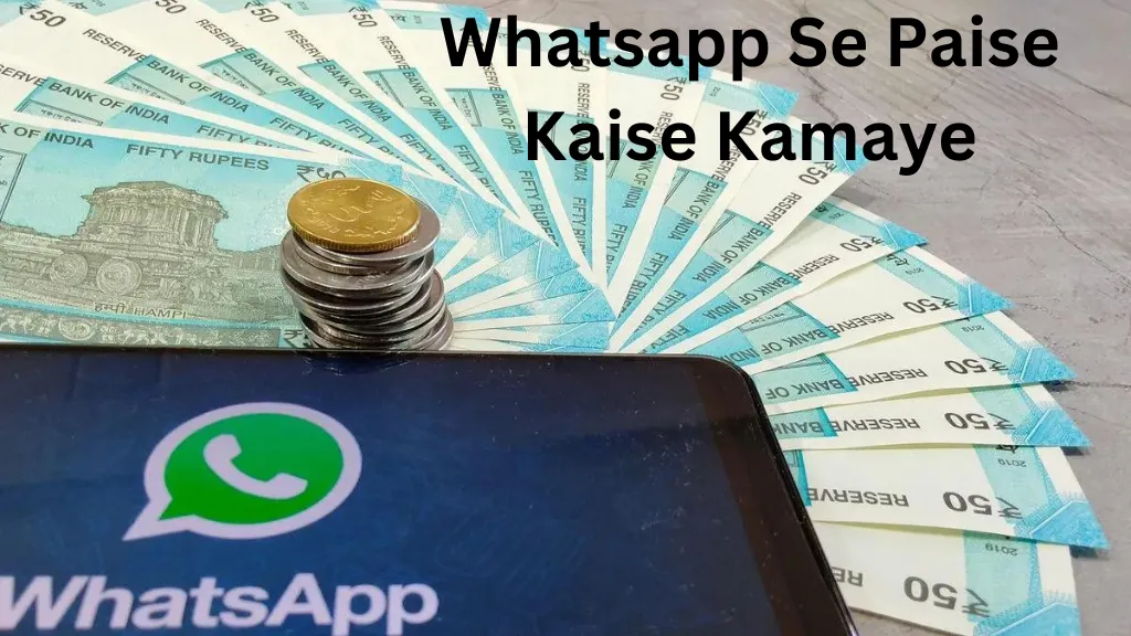 Whatsapp Se Paise Kaise Kamaye